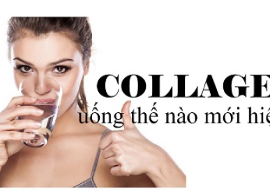 CÁCH LỰA CHỌN COLLAGEN ĐẠT HIỆU QUẢ MONG MUỐN